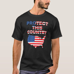 Protect This Country Usa Map American Flag 4th Of T-Shirt