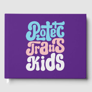 Protect Trans Kids Guestbook