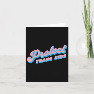 Protect Trans Kids Lgbt Pride Queer Card