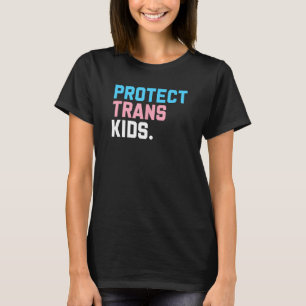 Protect Trans Kids LGBT Support LGBT Pride T-Shirt