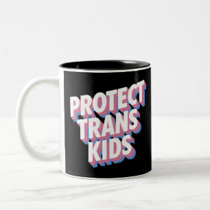 Protect Trans Kids LGBTI+ Rights Pride Month Proud Two-Tone Coffee Mug