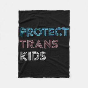 Protect Trans Kids Love Is Love Lgbt Gay Transgend Fleece Blanket