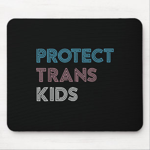 Protect Trans Kids Love Is Love Lgbt Gay Transgend Mouse Pad