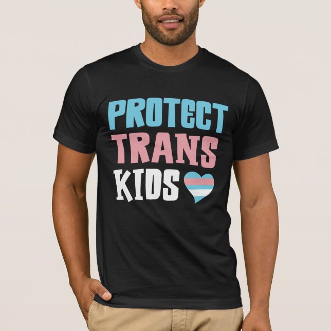 Protect Trans Kids Support for Transgender T-Shirt (Front)