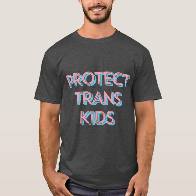 Protect Trans Kids T Transgender LGBT Pride T-Shirt (Front)