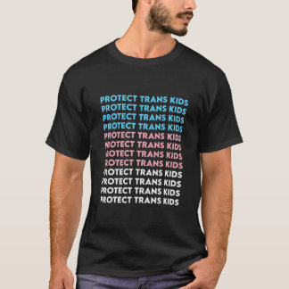 Protect Trans Kids Transgender LGBTI Trans Kids Ri T-Shirt