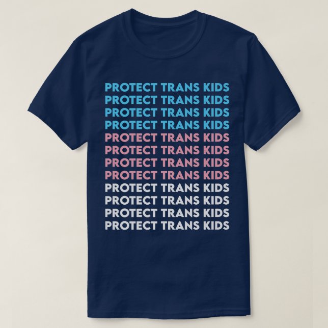 Protect Trans Kids Transgender LGBTI Trans Kids Ri T-Shirt (Design Front)