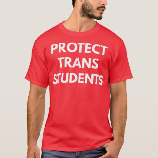 Protect Trans Students   LGBT Pride s  T-Shirt