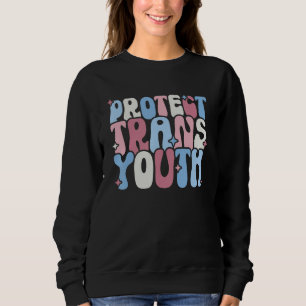 Protect Trans Youth LGBT Pride  LGBT Support Sweatshirt