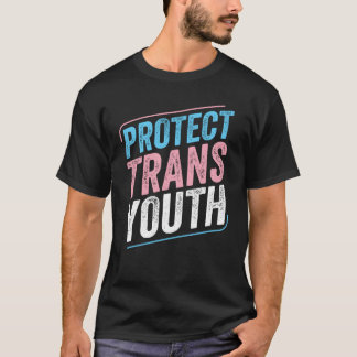 Protect Trans Youth Trans Pride Transgender LGBT T-Shirt