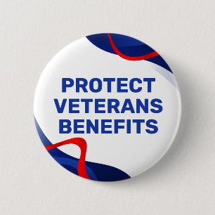Protect Veterans Benefits Political 6 Cm Round Badge