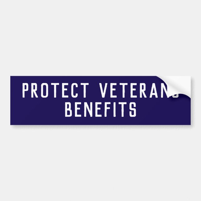 Protect Veterans Benefits Political  Bumper Sticker (Front)
