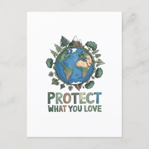 Protect What You Love" Environmental Earth Design  Postcard