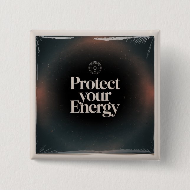 Protect Your Energy 15 Cm Square Badge (Front)