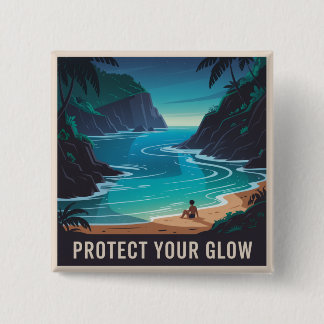 Protect Your Glow 15 Cm Square Badge