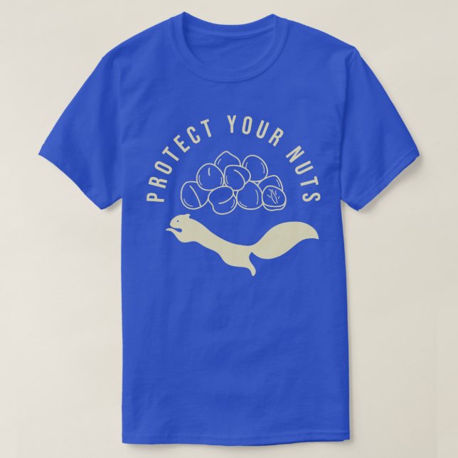 Protect Your Nuts Funny Double Meaning Joke 2 T-Shirt (Design Front)