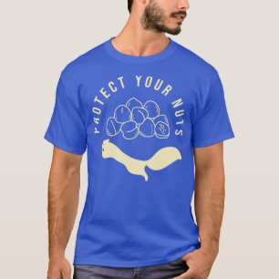 Protect Your Nuts Funny Double Meaning Joke 2 T-Shirt