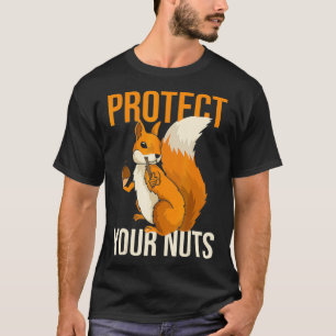 Protect Your Nuts Squirrel  Cute Humour Saying Iro T-Shirt