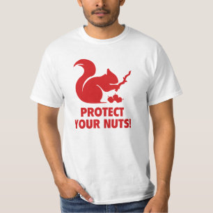 Protect Your Nuts! T-Shirt