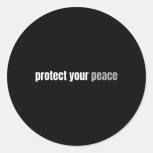 Protect Your Peace Calm Tranquillity Relax Mental Classic Round Sticker