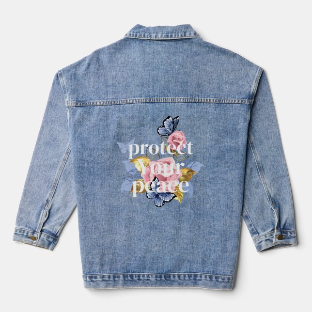 Protect Your Peace Denim Jacket (Back)