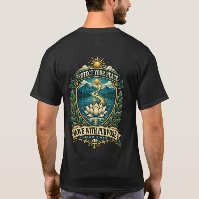 Protect Your Peace Move With Purpose T-Shirt (Back)