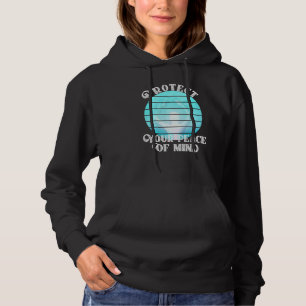 Protect Your Peace Of Mind, Spiritual Yoga Inspire Hoodie