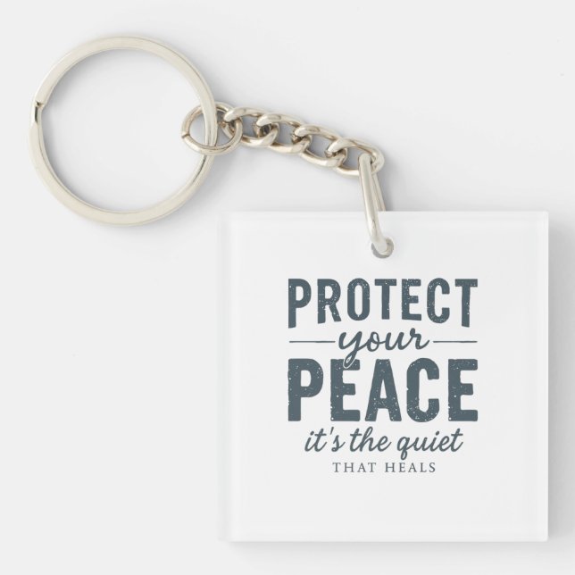 Protect Your Peace: Quiet Healing Typography Key Ring (Front)