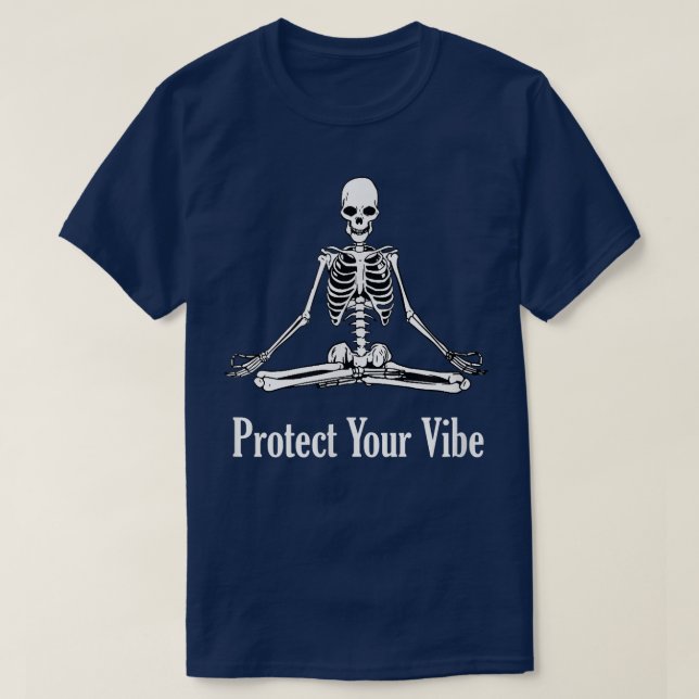 Protect Your Vibe Meditation Goth Meditate Skeleto T-Shirt (Design Front)