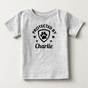 "Protected By" Custom Dog Name Cute Baby T-Shirt