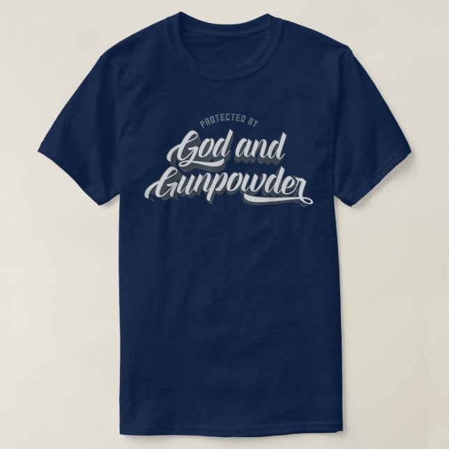 Protected By God and Gunpowder Tattoo Inspired  T-Shirt (Design Front)