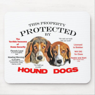 Protected by Hound Dogs Mouse Pad