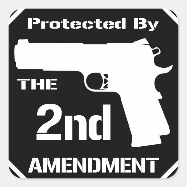 Protected By The Second Amendment (Black).png Square Sticker (Front)