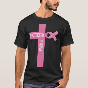 Protected Psalm 91 Christian 91st Psalm Bible Brea T-Shirt