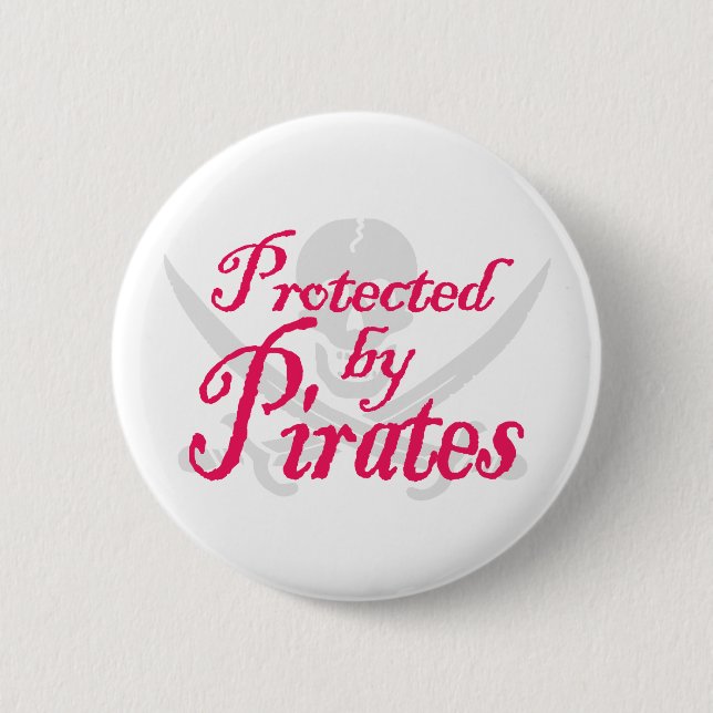 ProtectedbyPirates,Button 6 Cm Round Badge (Front)