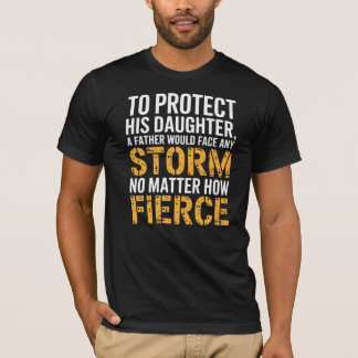 Protective Dad Father Daughter Gift T-Shirt