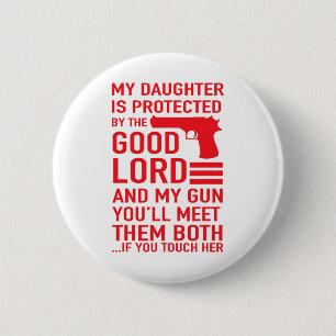 Protective Daddy Funny Dad Of Girl Tee 6 Cm Round Badge