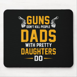 Protective Father With Pretty Daughter Funny Dad J Mouse Pad