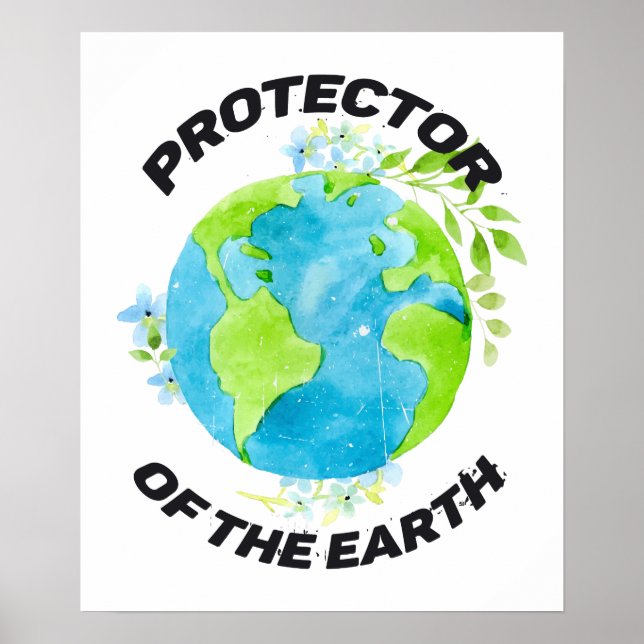 Protector of the Earth Environmental Awareness Poster (Front)