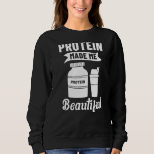 Protein Shakes Powder Whey Drinks Snacks Vegan Foo Sweatshirt
