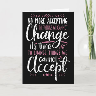 Protest Change What You Cannot Accept Black Histor Card