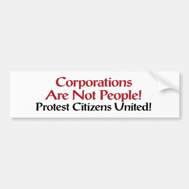 Protest Citizens United Bumper Sticker (Front)