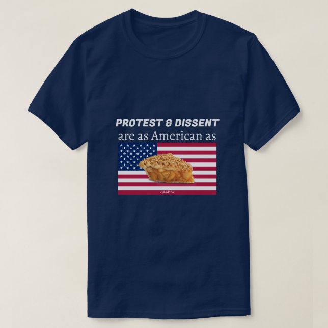 Protest & Dissent - A MisterP Shirt (Design Front)