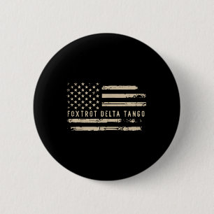 Protest Foxtrot Delta Tango Us Flag Resist Men Wom 6 Cm Round Badge