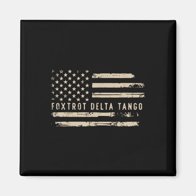 Protest Foxtrot Delta Tango Us Flag Resist Men Wom Magnet (Front)