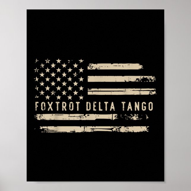 Protest Foxtrot Delta Tango Us Flag Resist Men Wom Poster (Front)