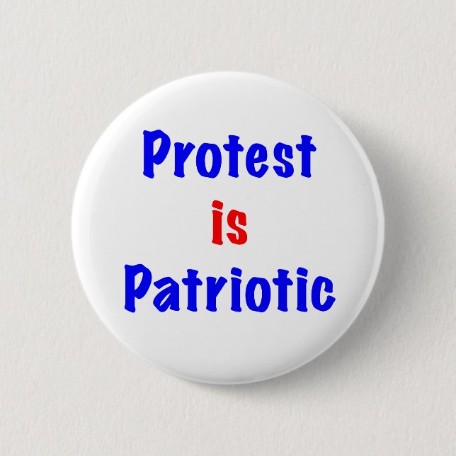 Protest is Patriotic 6 Cm Round Badge (Front)