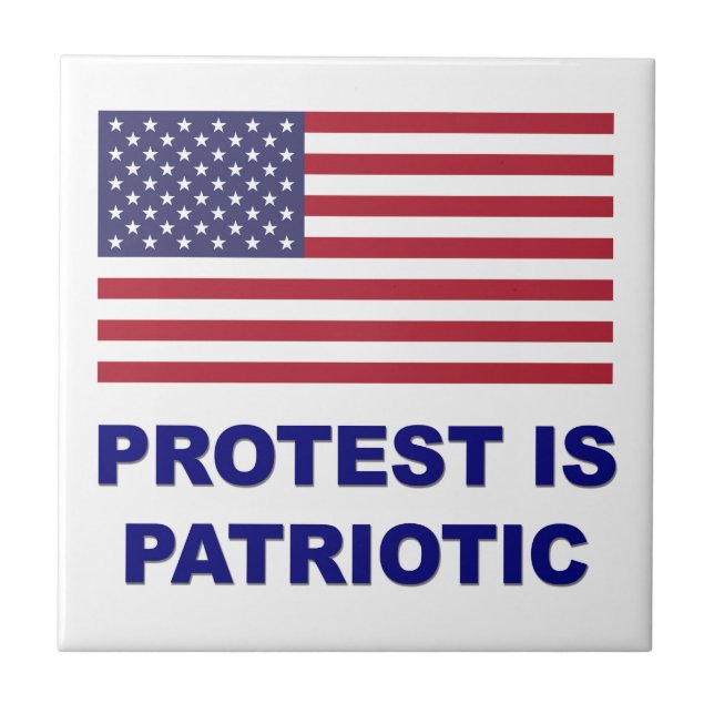 Protest is Patriotic Ceramic Tile (Front)