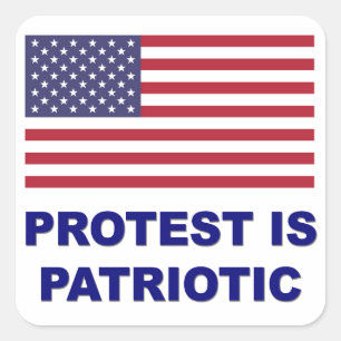 Protest is Patriotic Square Sticker