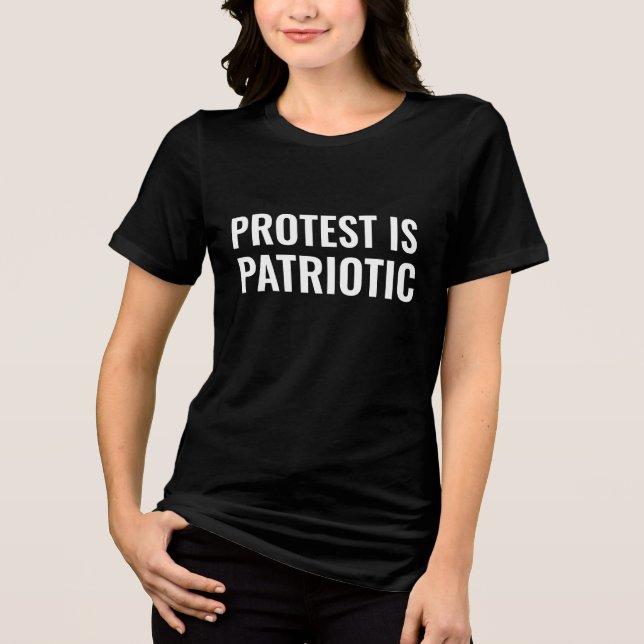 Protest is Patriotic Tri-Blend Shirt (Front)